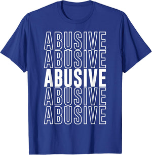 Abusive T-Shirt - T-Shirt | Royal