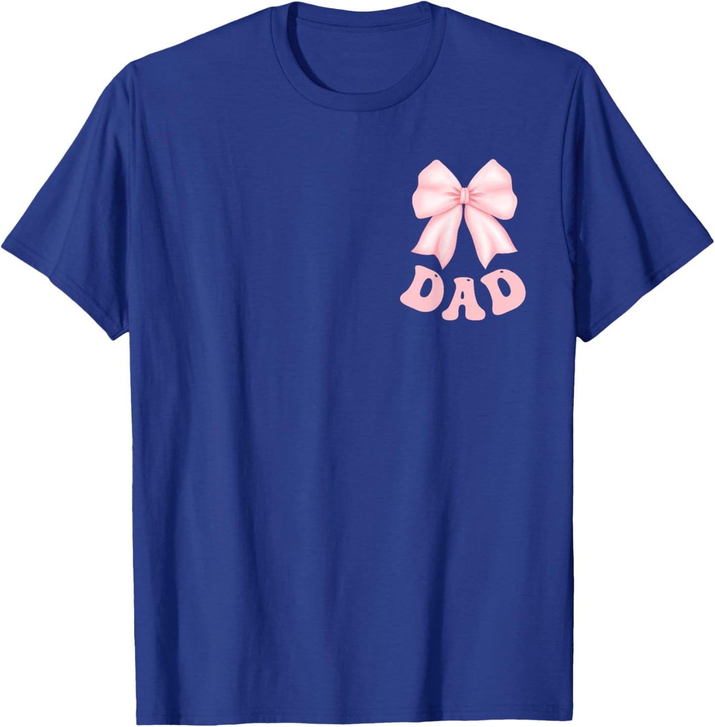 Dad of The Birthday Girl Pink Coquette Bow Family Party T-Shirt - T-Shirt | Royal