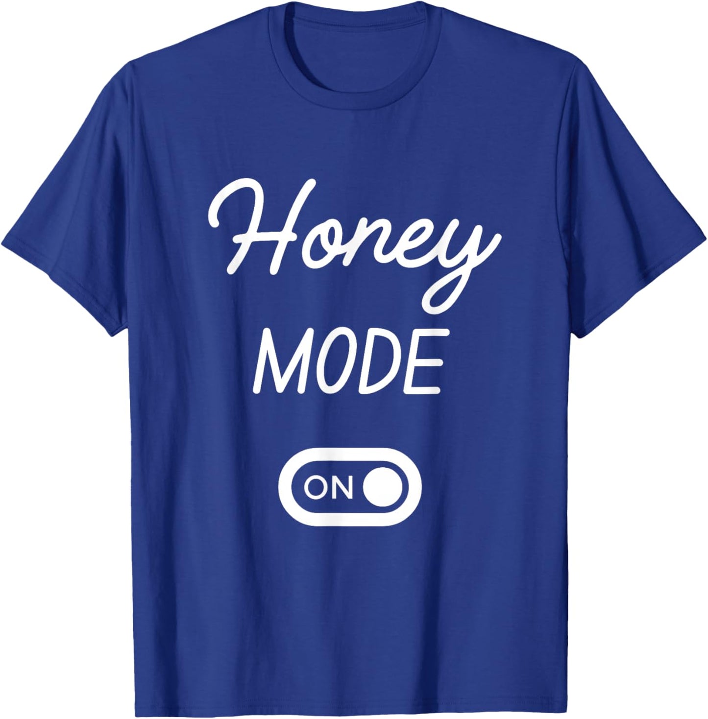 Mode Honey Activé Nom Drôle T-Shirt - T-Shirt | Royal