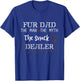 Fur Dad The Men The Myth The Snack Dealer Dog Father's Day T-Shirt - T-Shirt | Royal