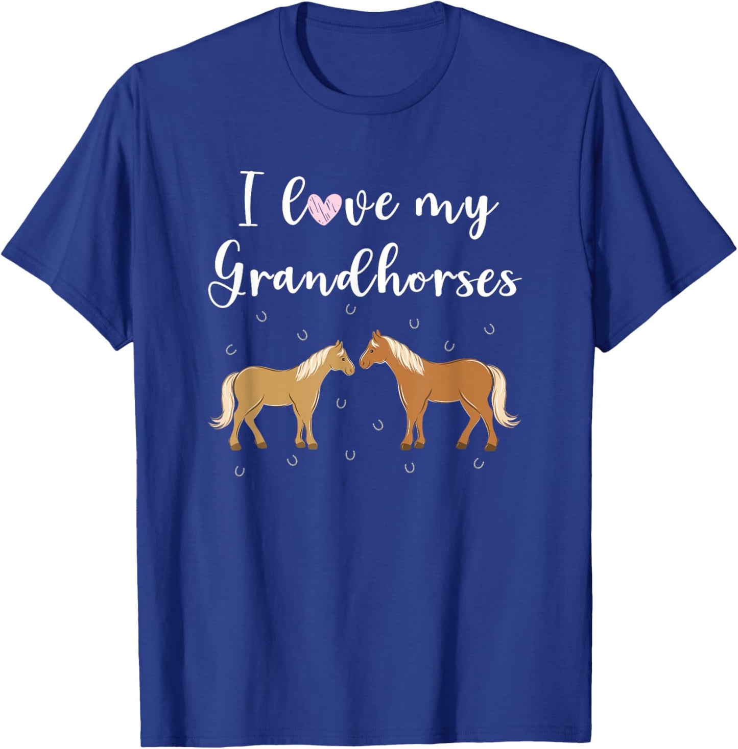I Love My Grand Horses Funny Horse Grandma Grandmother Quote T-Shirt - T-Shirt | Royal