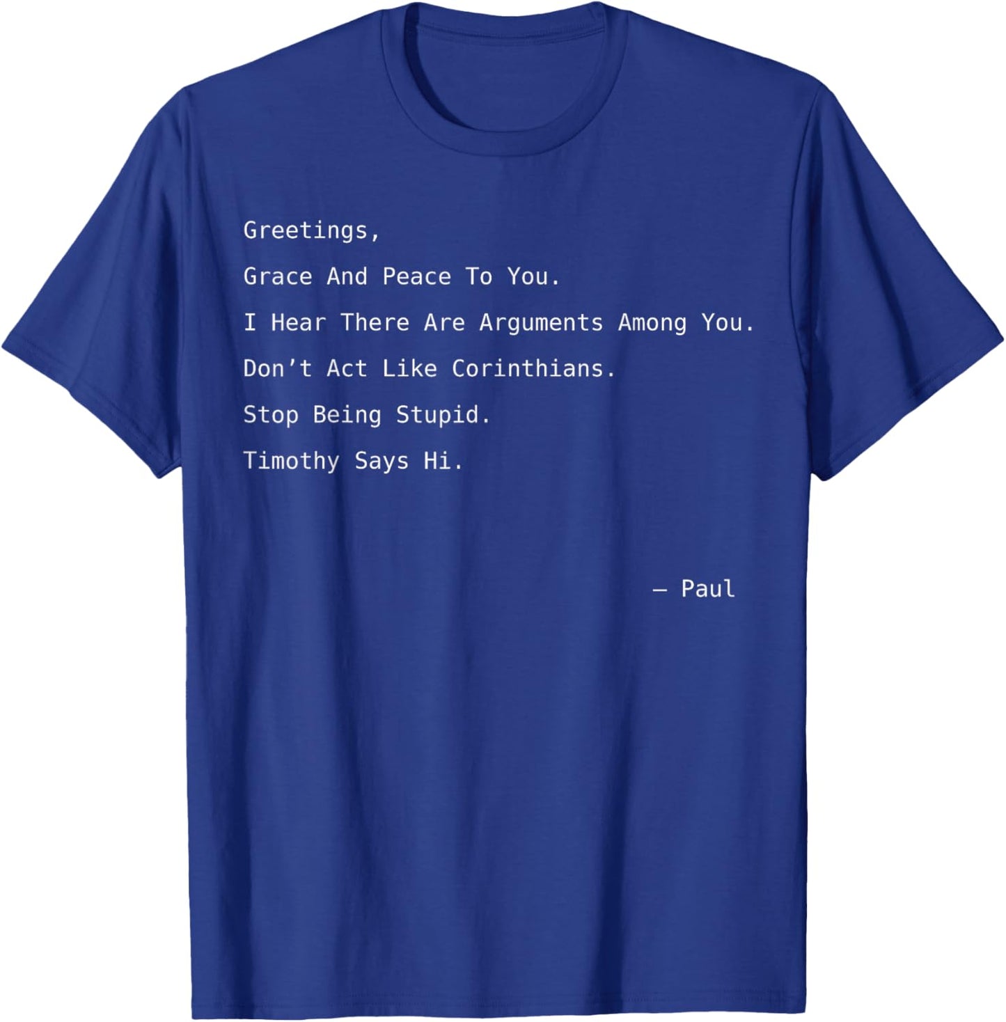 Funny Christian Shirt, Paul Letter Bible Verse T-Shirt - T-Shirt | Royal