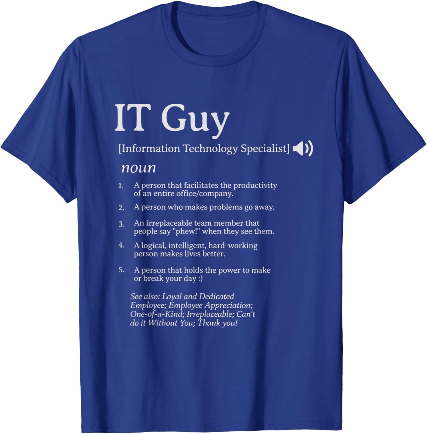 IT Guy Definition Employee Appreciation IT Specialist T-Shirt - T-Shirt | Royal