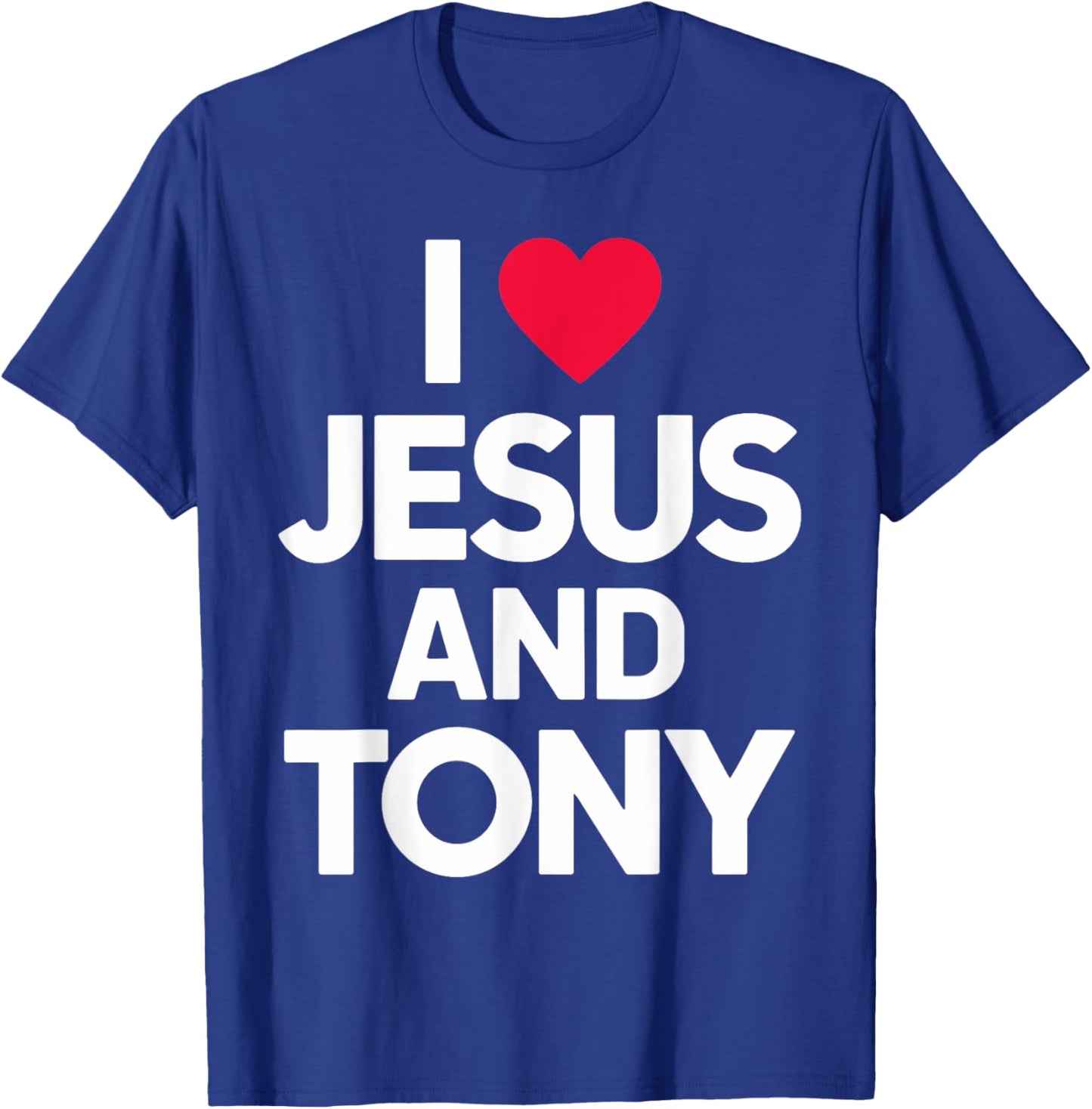 I Love Jesus and TONY Name T-Shirt - T-Shirt | Royal