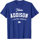 Team Addison Lifetime Member Funny Name Addison T-Shirt - T-Shirt | Royal
