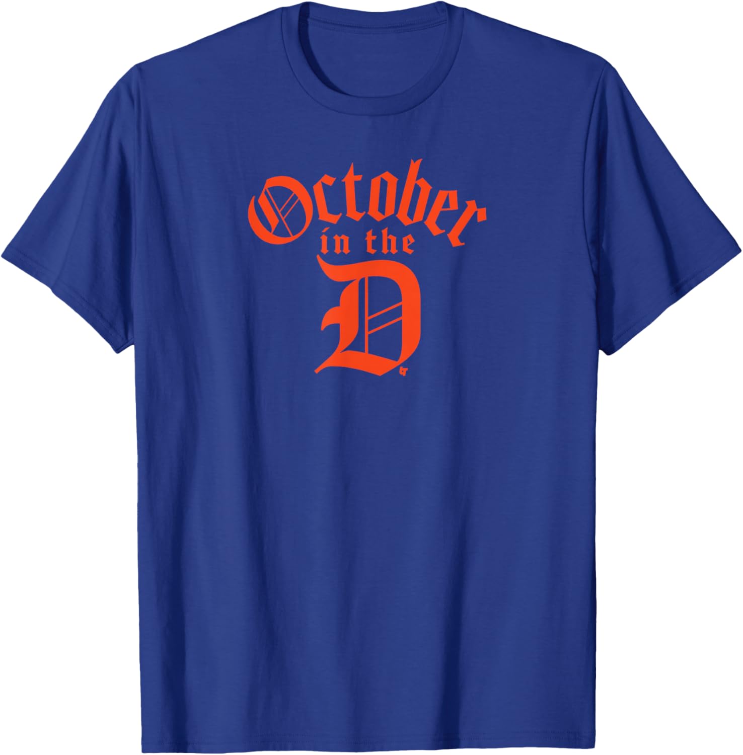 October in the D - Detroit Baseball T-Shirt - T-Shirt | Royal
