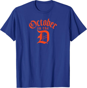 October in the D - Detroit Baseball T-Shirt - T-Shirt | Royal