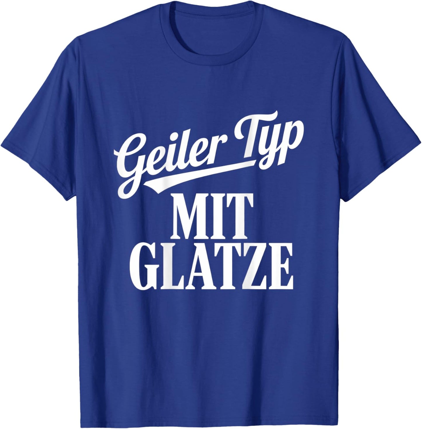 Geiler Typ Mit Glatze Lustiger Spruch T-Shirt - T-Shirt | Royal