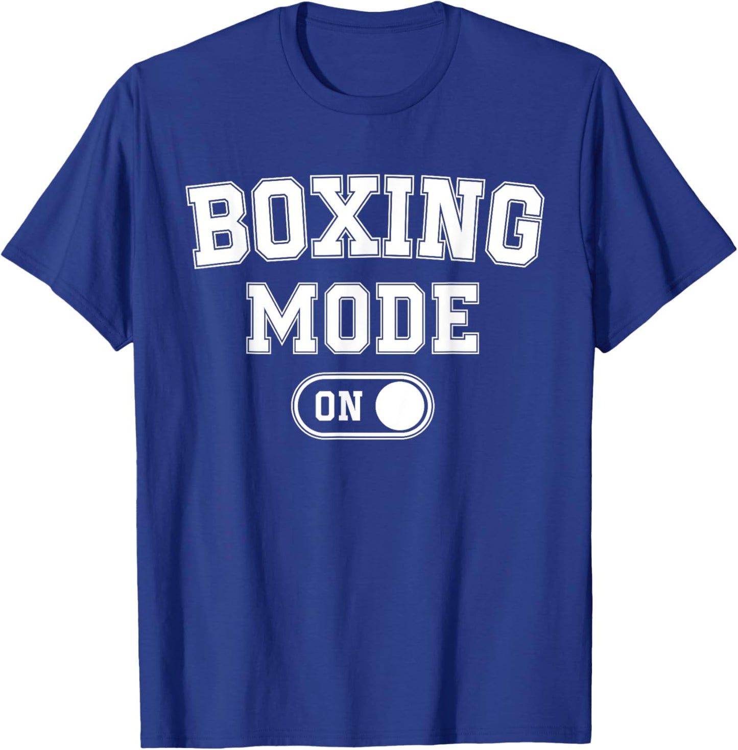 Boxing Mode On Funny Boxer Gift Fighter Coach Training T-Shirt - T-Shirt | Royal