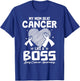 My Mom Beat Breast Cancer Like A Boss Lung Cancer Awareness T-Shirt - T-Shirt | Royal