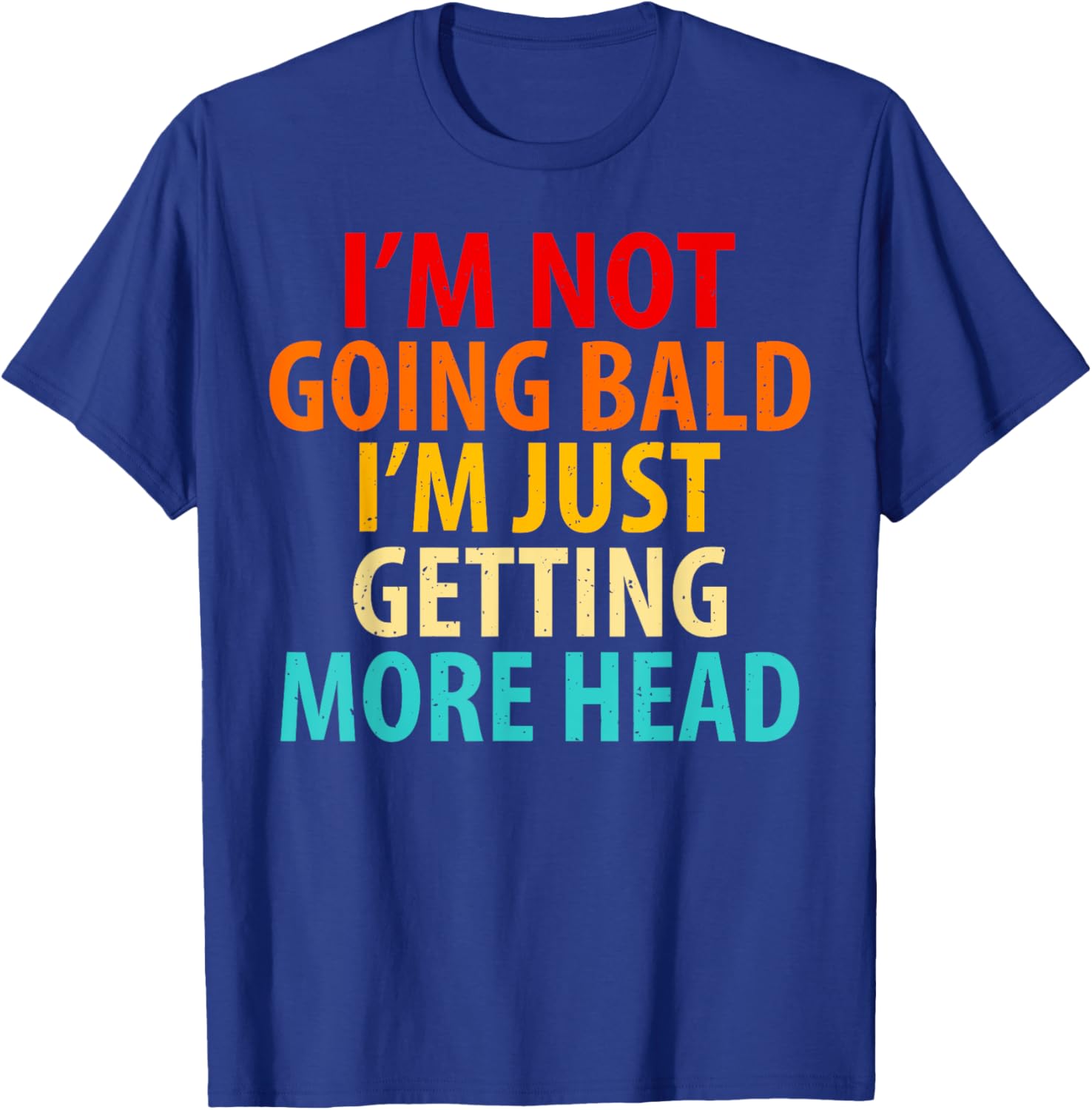 Vintage I'm Not Going Bald I'm Just Getting More Head Men T-Shirt - T-Shirt | Royal