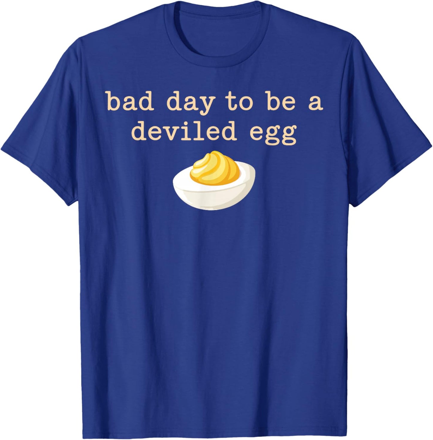 Bad Day to Be A Deviled Egg Retro Thanksgiving Dinner Funny T-Shirt - T-Shirt | Royal