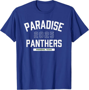 Paradise Panthers Paradise, Texas 2025 T-Shirt - T-Shirt | Royal