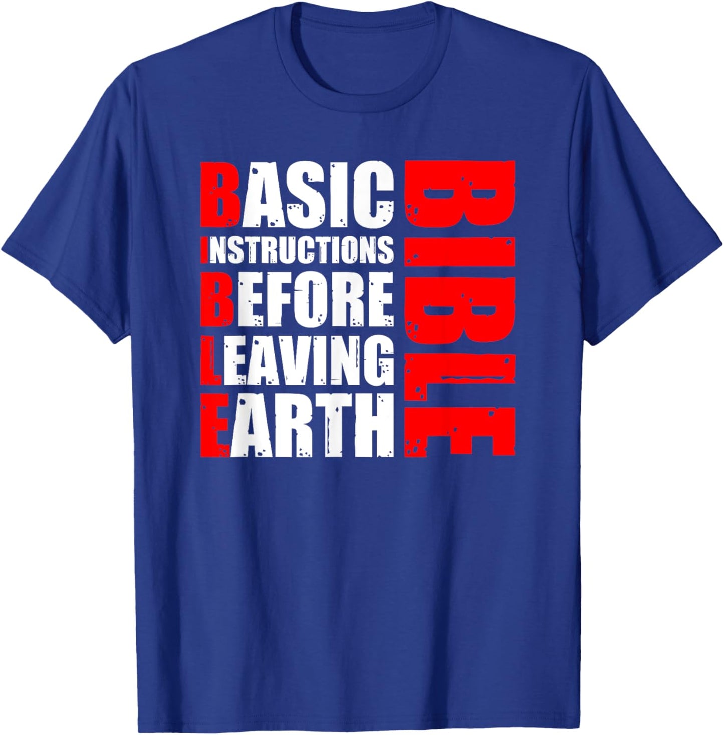 Bible Basic Instructions Before Leaving Earth T-Shirt - T-Shirt | Royal