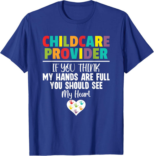 Childcare Provider Daycare Provider School Teacher T-Shirt - T-Shirt | Royal