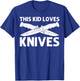 Cute Knife Design For Kids Boys Knife Collector Collection T-Shirt - T-Shirt | Royal