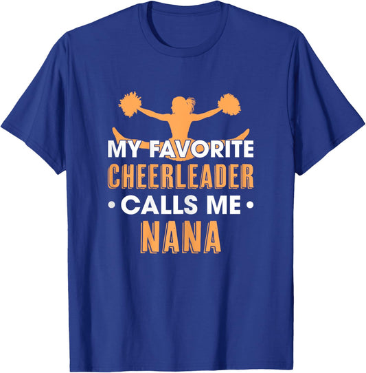 My Favorite Cheerleader Calls Me Nana Cheerleading Grandma T-Shirt - T-Shirt | Royal
