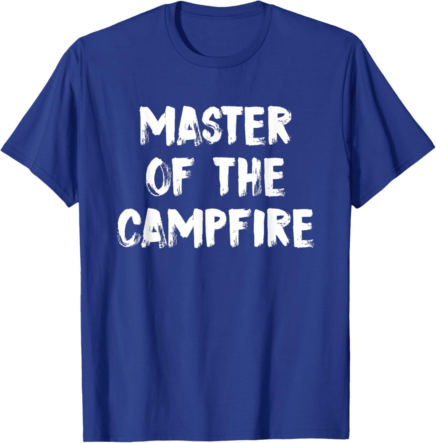 Master Of The Campfire Funny Camping Camp Camper T-Shirt - T-Shirt | Royal
