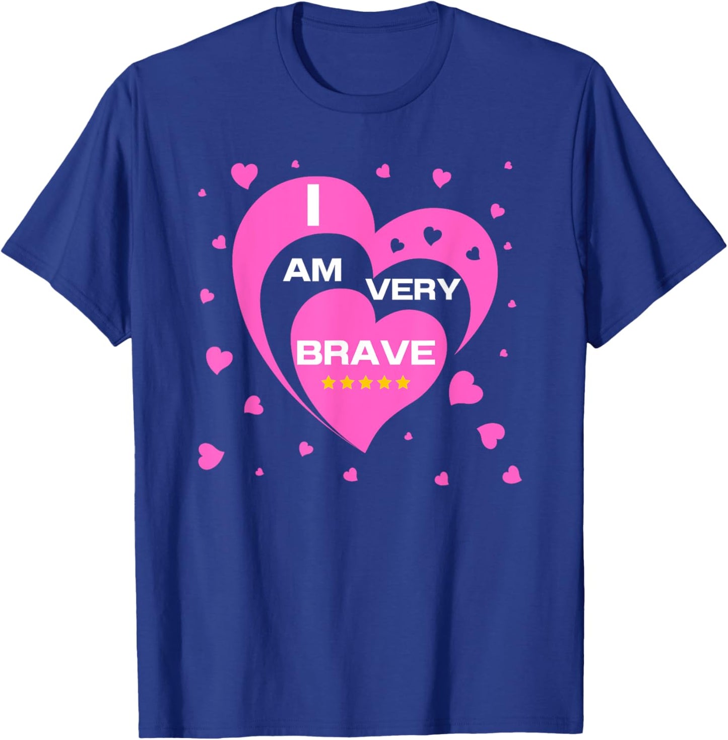 Brave I Am Brave T-Shirt - T-Shirt | Royal