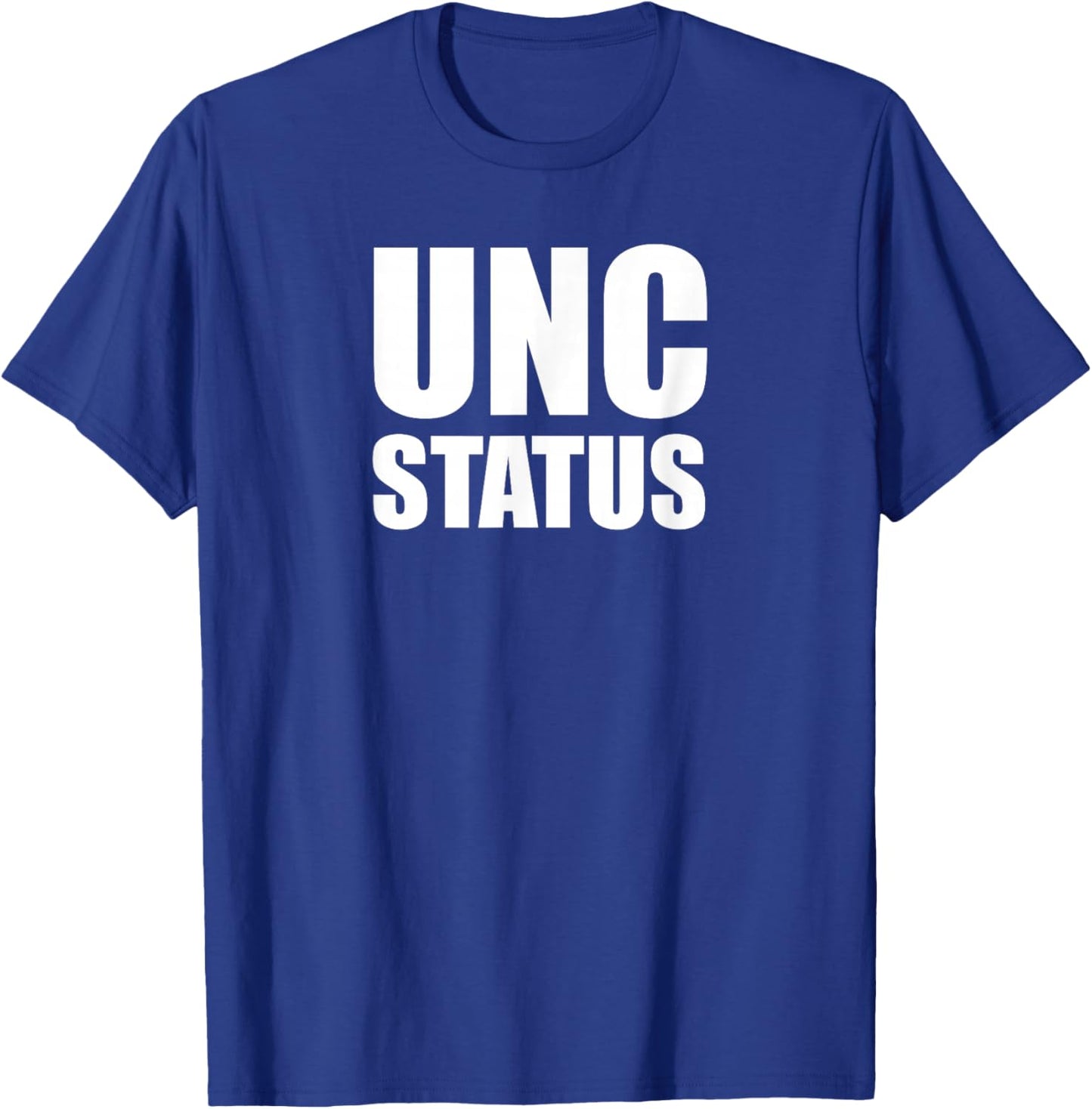 UNC Status Streetwear Vibes Meets Dad Energy Style T-Shirt - T-Shirt | Royal