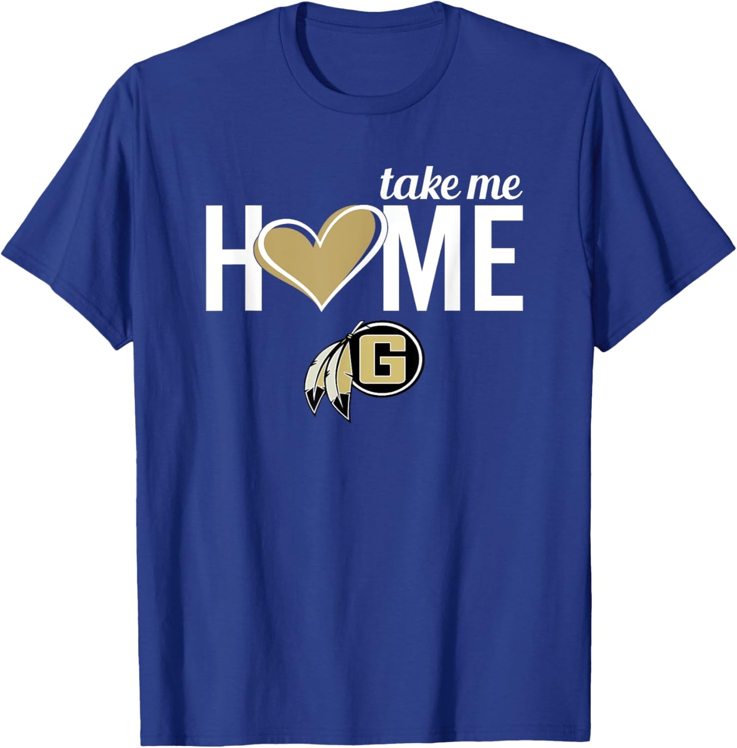 Gaffney Indians Logo Take Me Home HS T-Shirt - T-Shirt | Royal