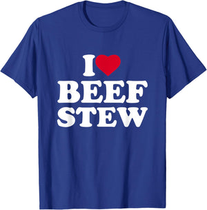 I Love Beef Stew I Heart Beef Stew Lover T-Shirt - T-Shirt | Royal