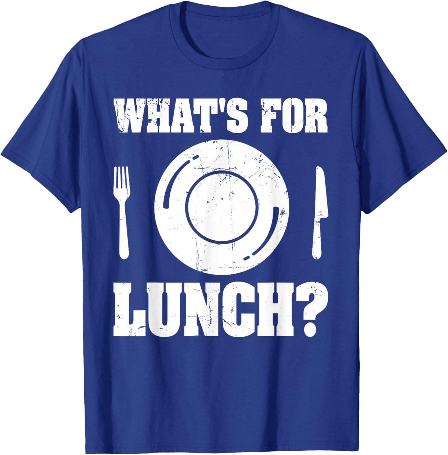 What's For Lunch T-Shirt - T-Shirt | Royal