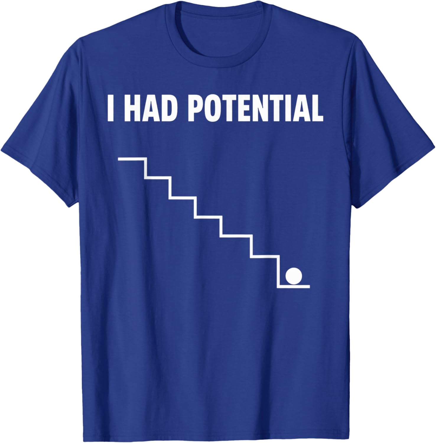 I Had Potential Fallender Ball - Lustiges & Minimales Design T-Shirt - T-Shirt | Royal