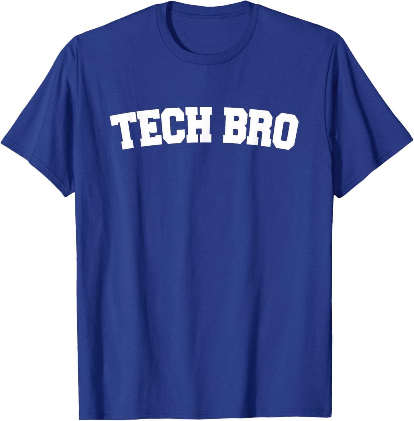 Tech Bro - Funny Technology T-Shirt - T-Shirt | Royal