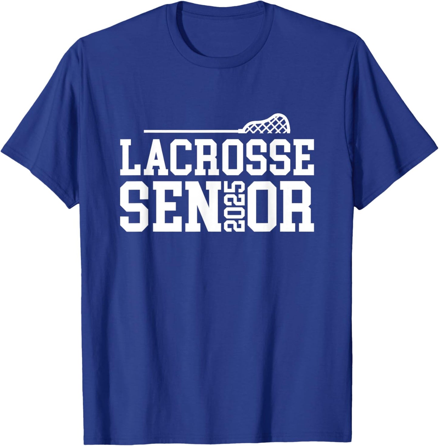 Class of 2025 Lacrosse Senior Night T-Shirt - T-Shirt | Royal