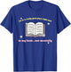 I'm In A Really Good Place Right Now In My Book T-Shirt - T-Shirt | Royal