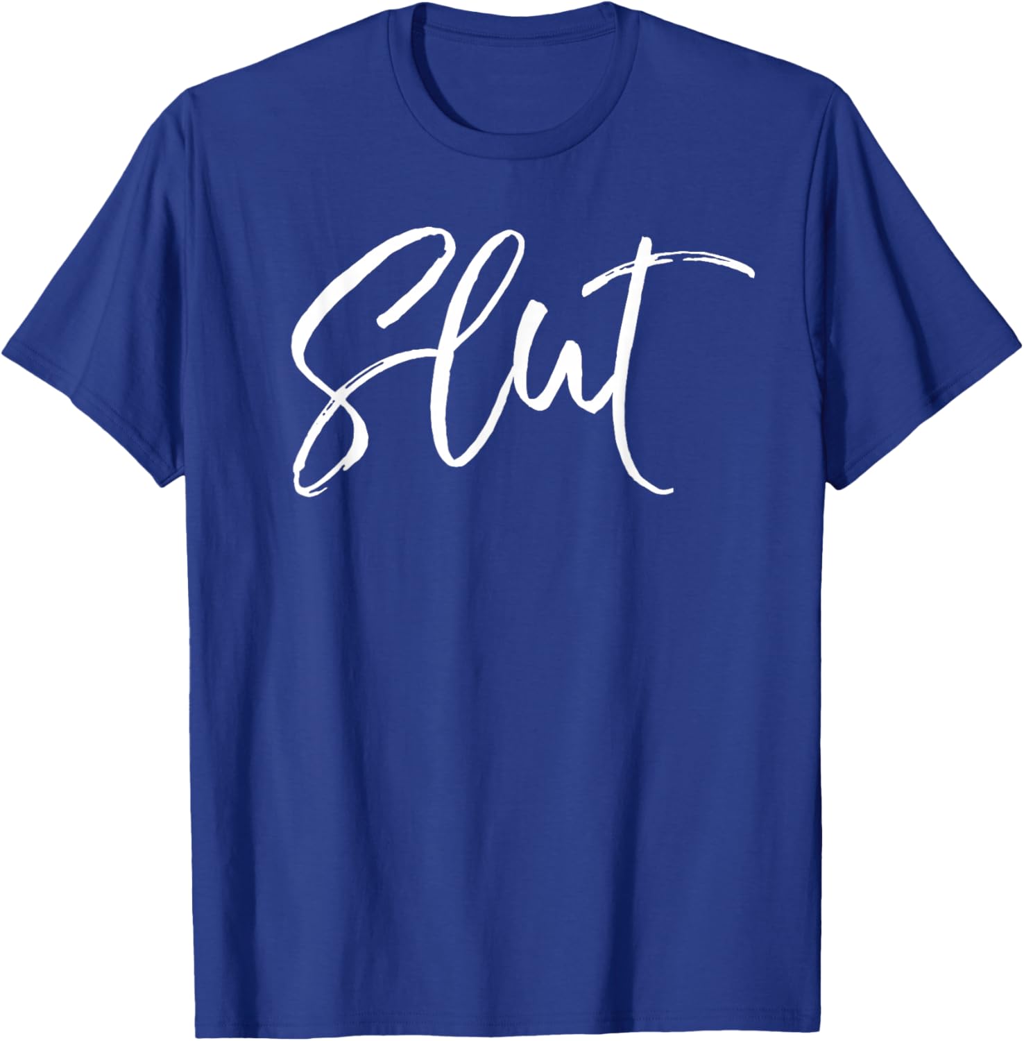 Slutty Shirt for Public Naughty Adult Humor Slut T-Shirt - T-Shirt | Royal
