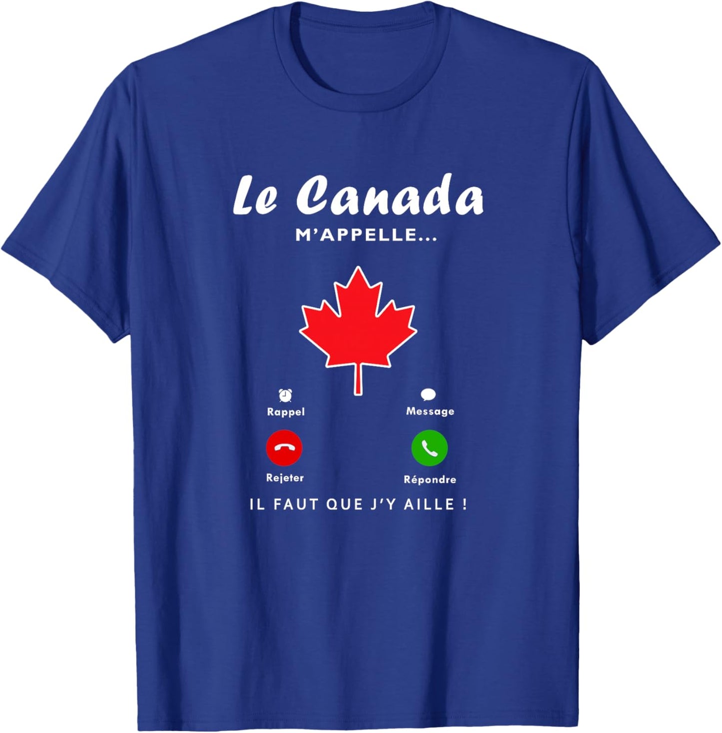 Le Canada m'appelle, Immigration au Canada Homme Femme Haut de Gamme T-Shirt - T-Shirt | Royal