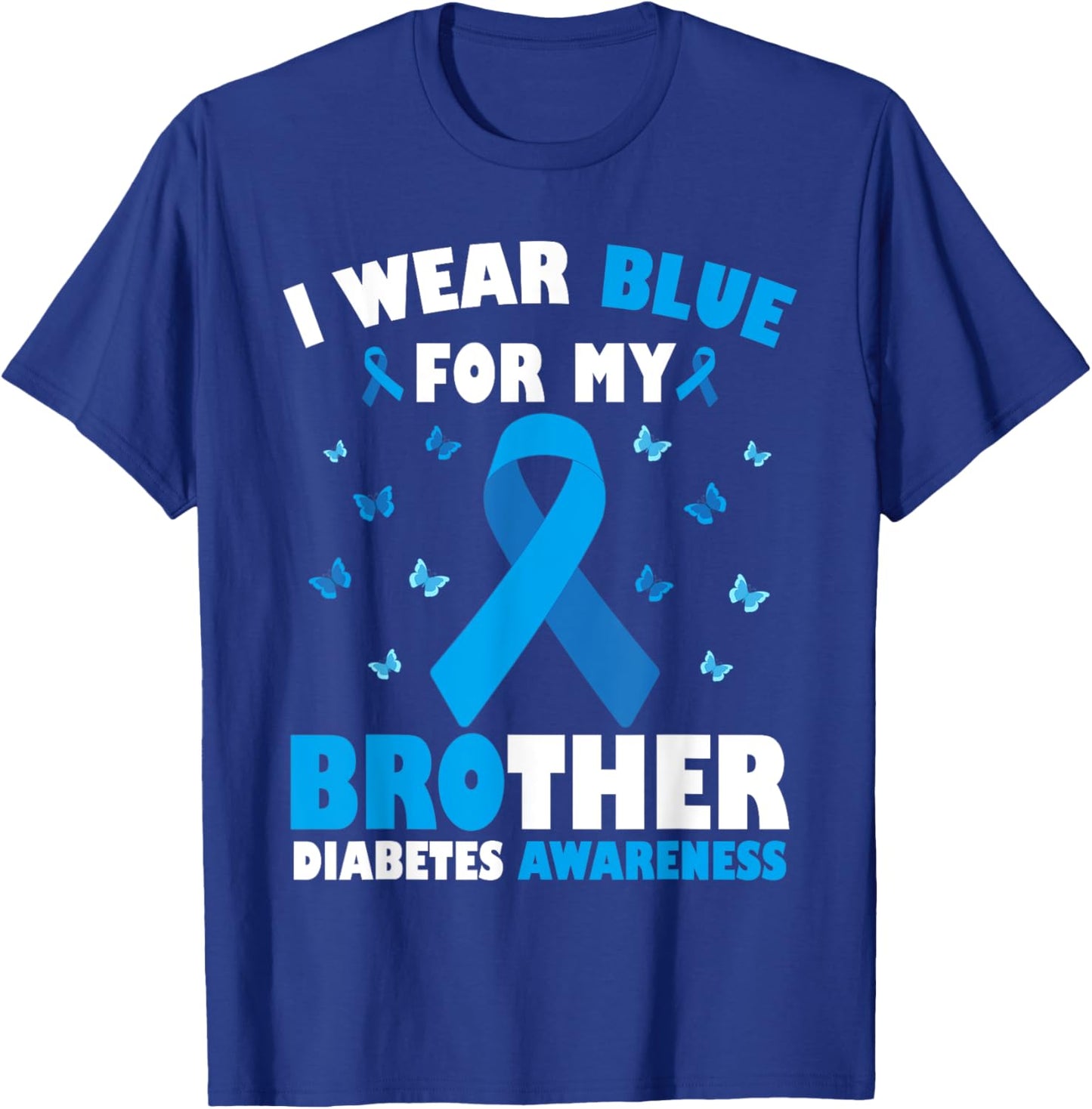 I Wear Blue For My Brother Diabetes Awareness T1D Support T-Shirt - T-Shirt | Royal