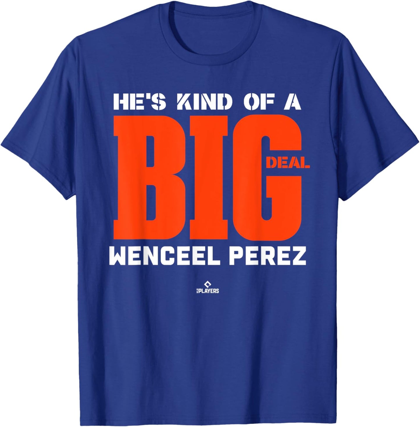 Big Deal Wenceel Perez Prospect Baseball Fan Gear T-Shirt - T-Shirt | Royal