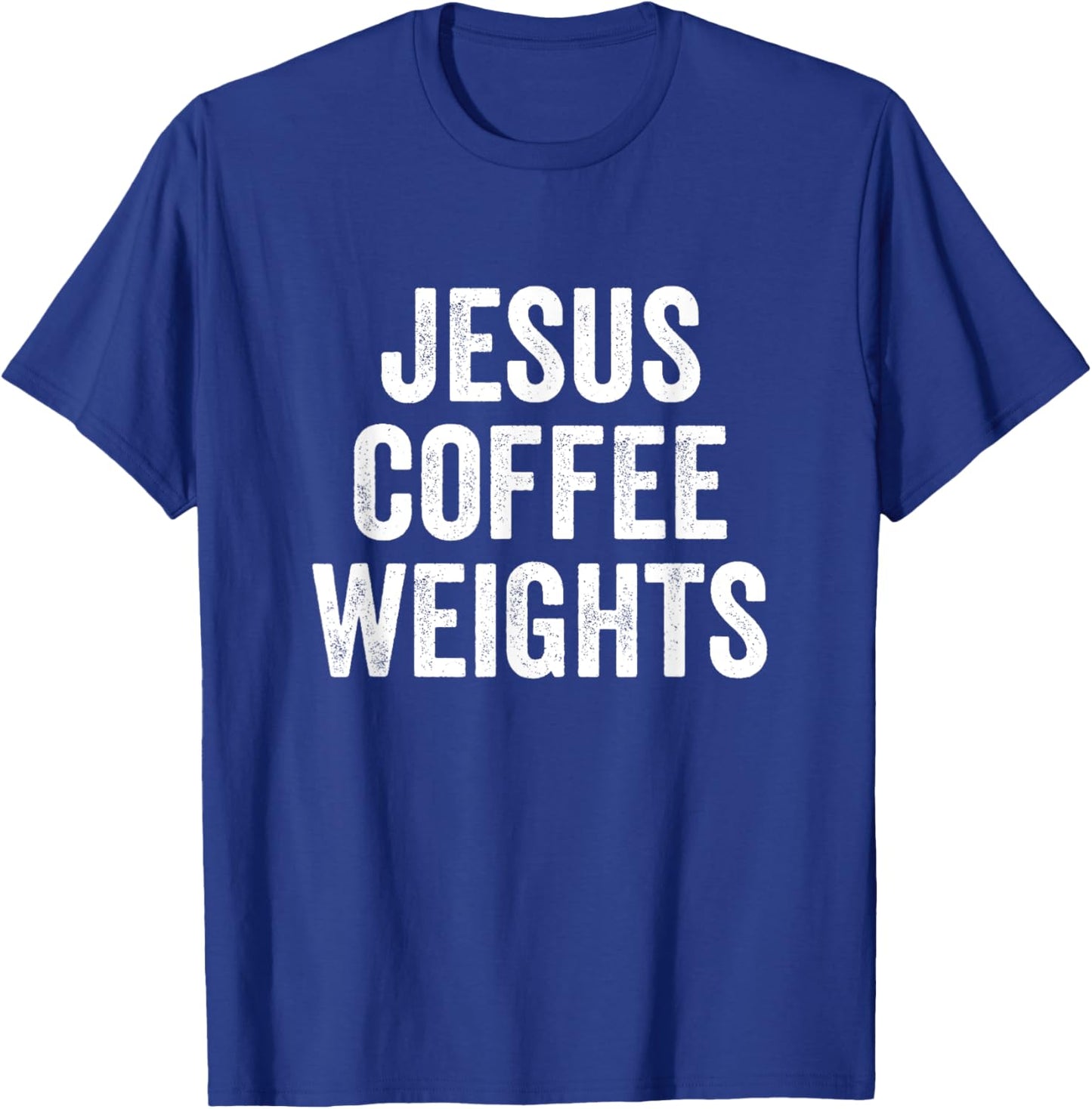 Jesus Coffee Weights Christian Workout Gym Fitness T-Shirt - T-Shirt | Royal