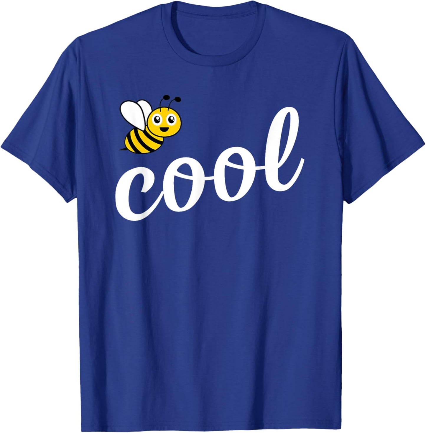 Be Cool Cute Bee Men Women Girl Boy Kids Toddler Bee Lover T-Shirt - T-Shirt | Royal
