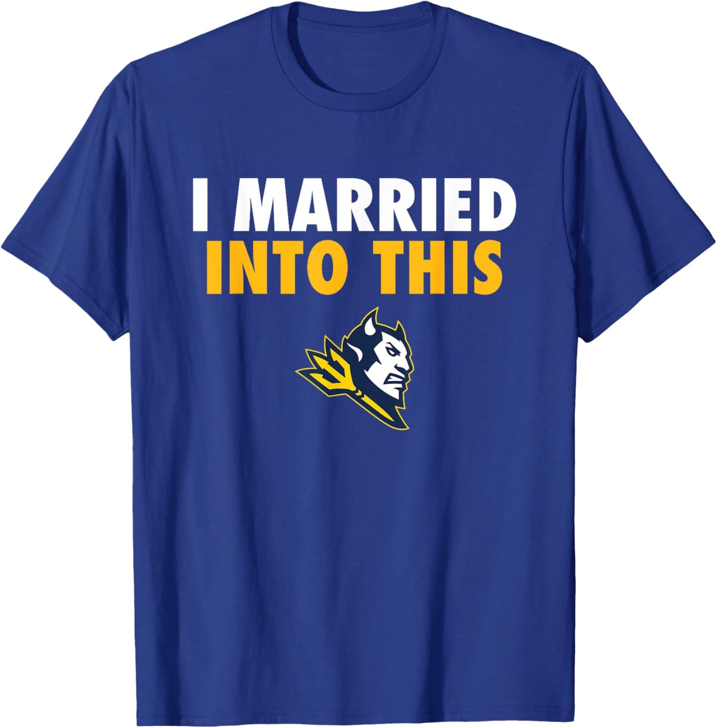 Logo I Married Into This HS T-Shirt - T-Shirt | Royal