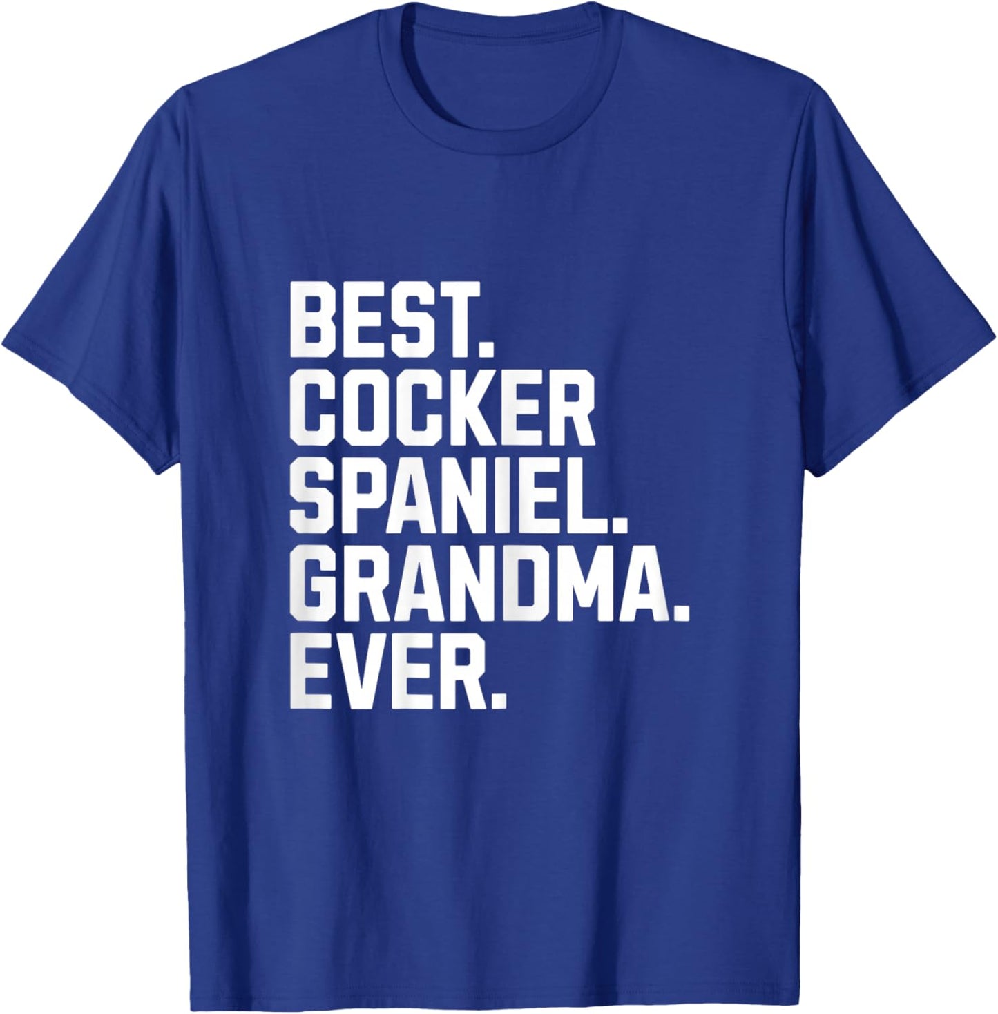Best Cocker Spaniel Grandma Ever Funny Dog Mom Grandmother T-Shirt - T-Shirt | Royal