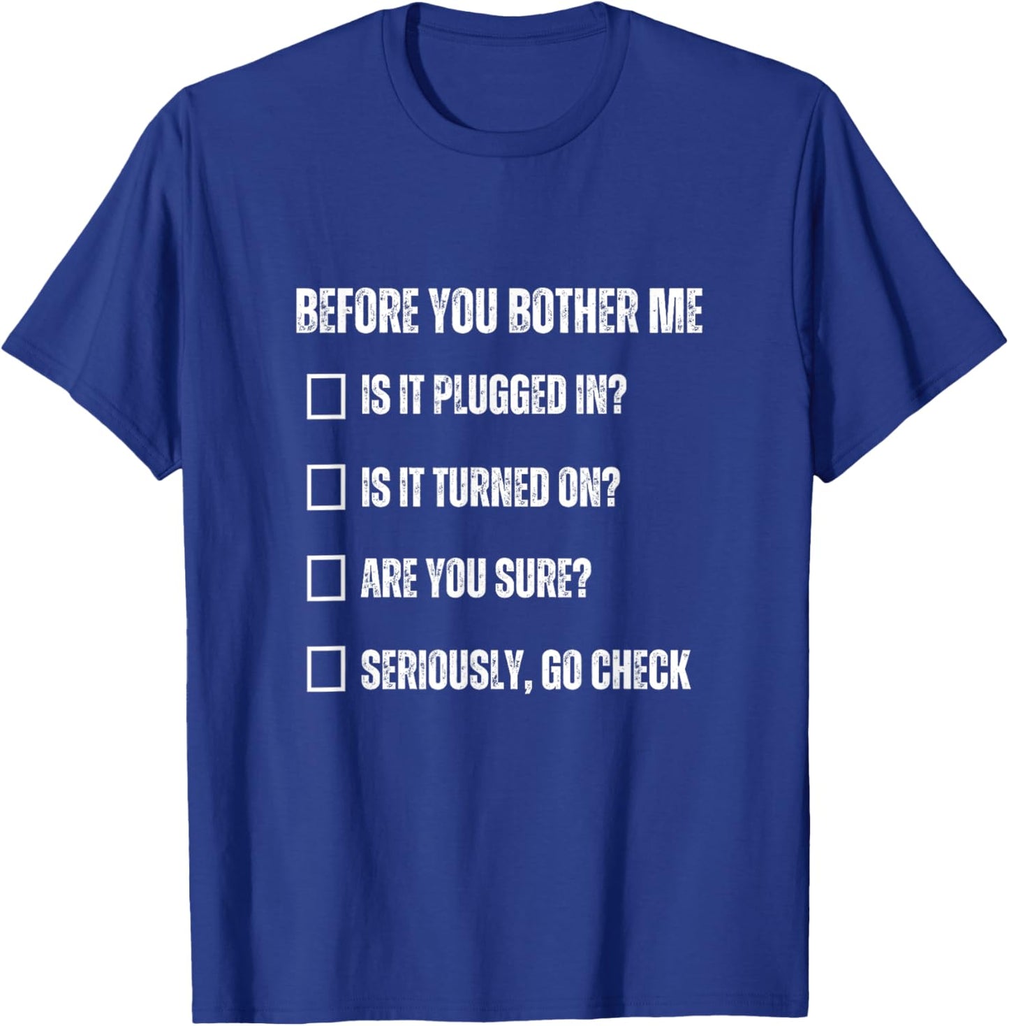 Information Technology Checklist Funny Technical Support T-Shirt - T-Shirt | Royal