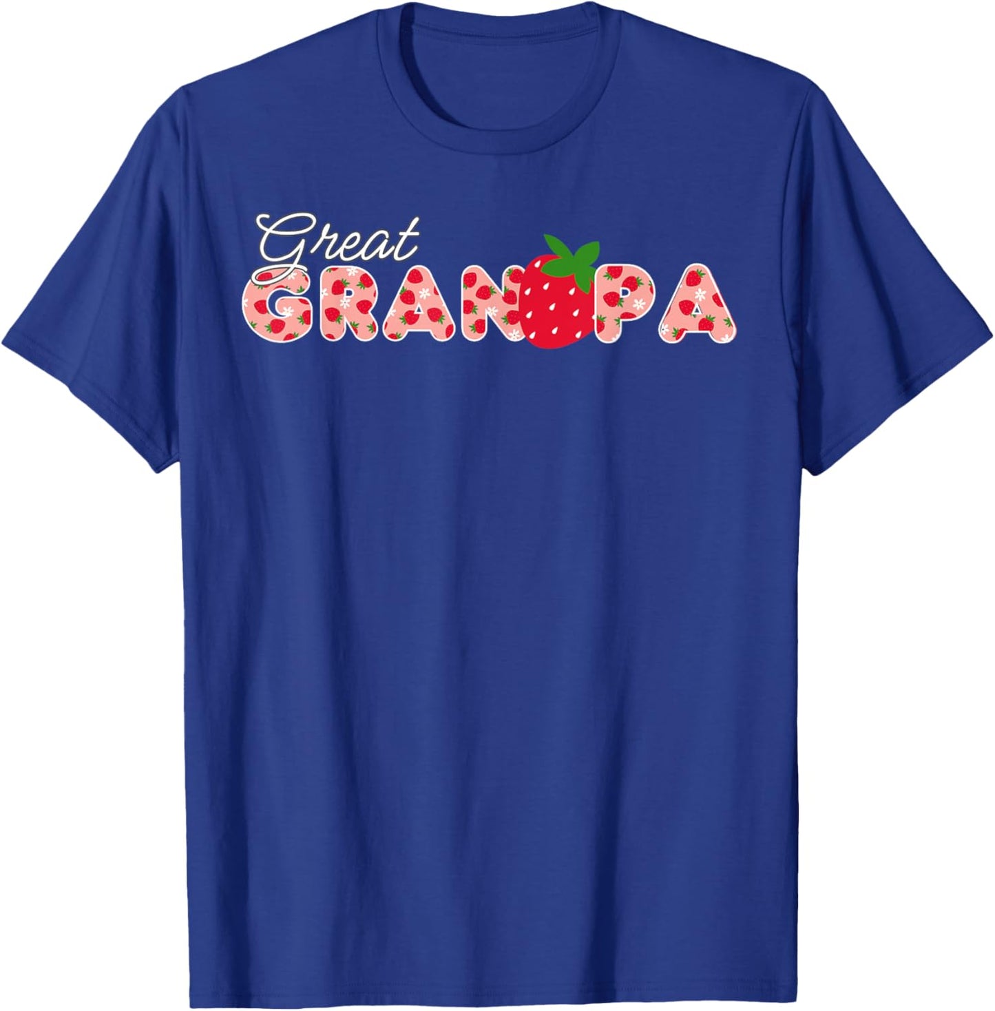 Great Grandpa Strawberry First Birthday Funny Strawberry T-Shirt - T-Shirt | Royal