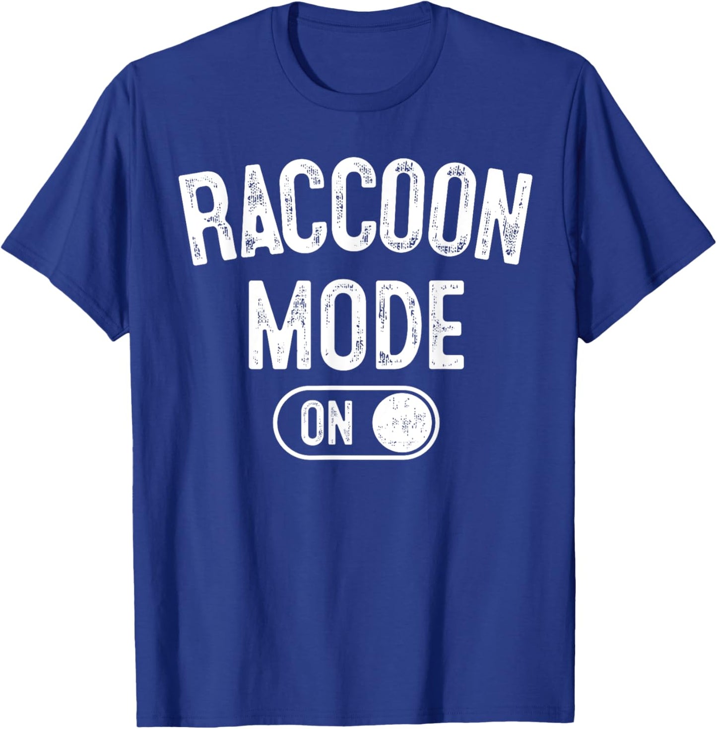 Raccoon Mode On Costume Funny Trash Panda Gift Animal Lover T-Shirt - T-Shirt | Royal