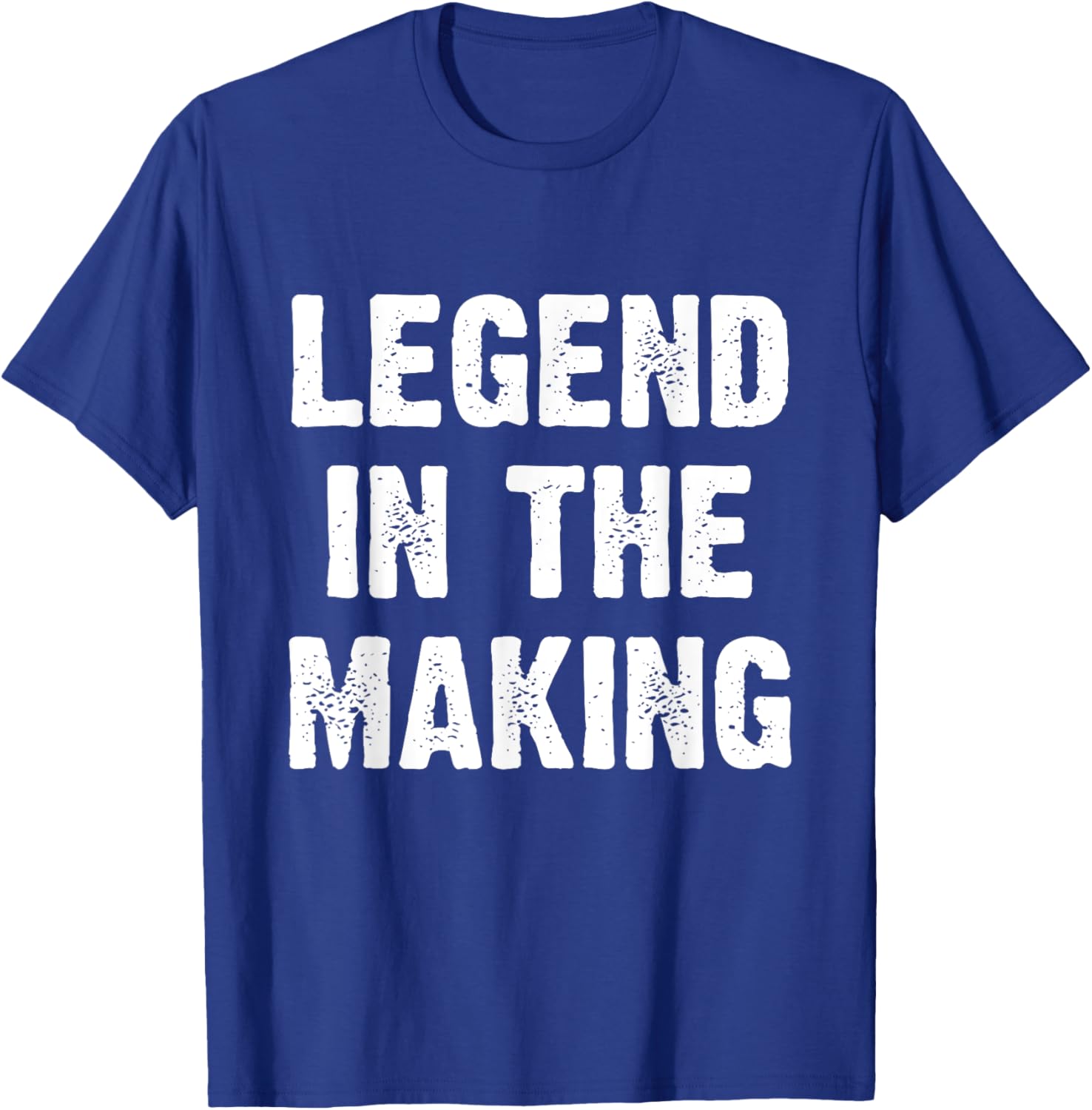 Legend In The Making T-Shirt - T-Shirt | Royal
