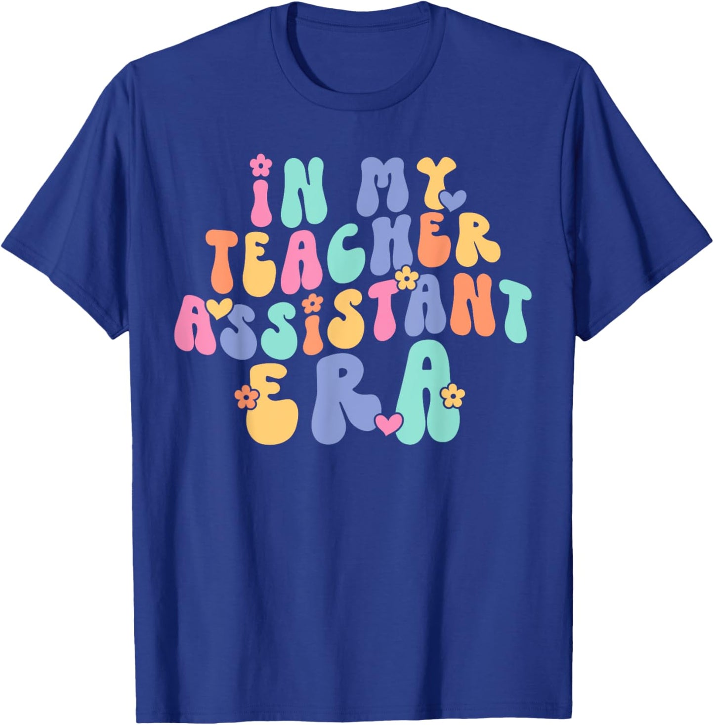 In My Teacher Assistant Era Back To School Cute Retro T-Shirt - T-Shirt | Royal
