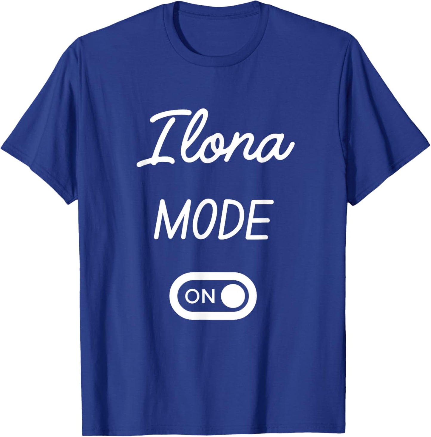 Mode Ilona Activé Nom Drôle T-Shirt - T-Shirt | Royal