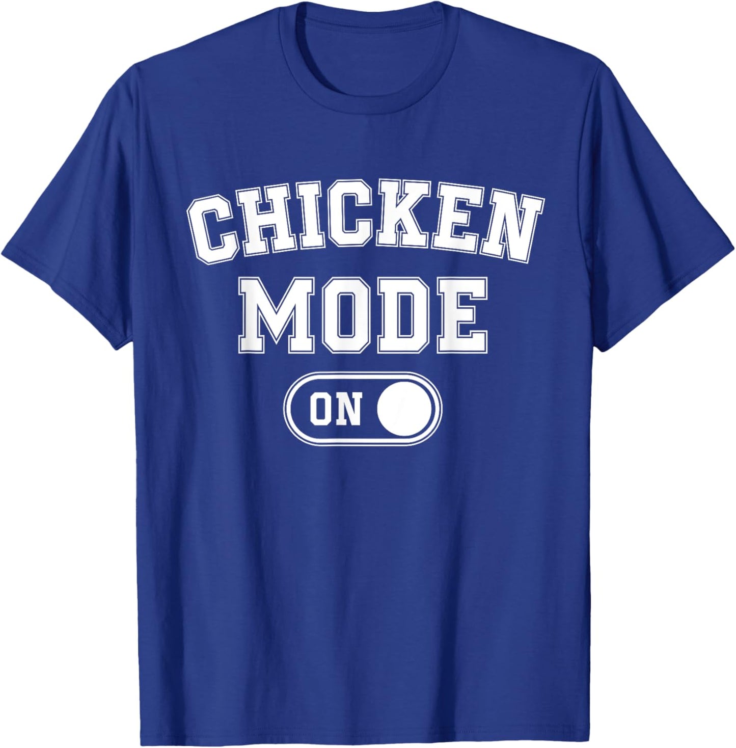 Chicken Mode On Costume Funny Farmer Gift Farm Animal Lover T-Shirt - T-Shirt | Royal