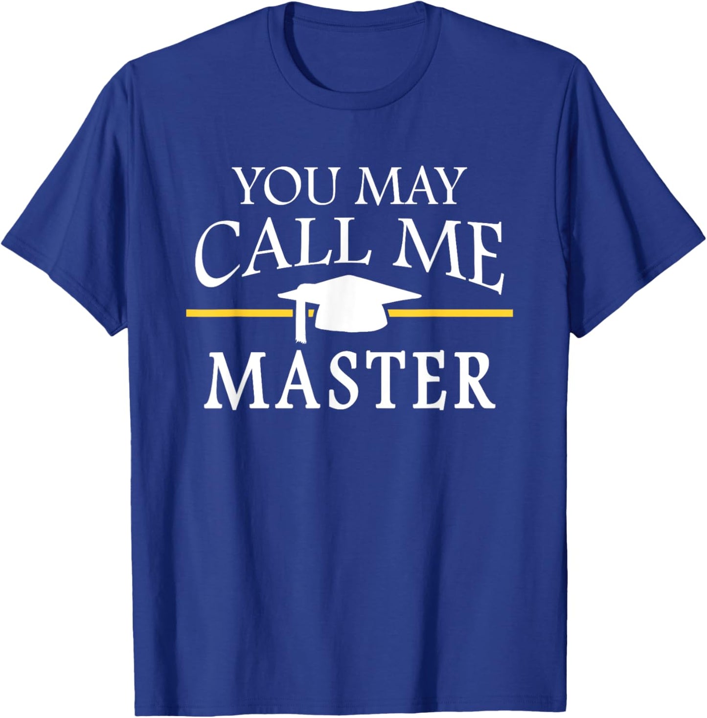 Masters Degree University School Gift: & Graphic T-Shirt - T-Shirt | Royal