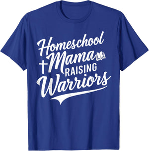 Homeschool Mama Raising Warriors T-Shirt - T-Shirt | Royal