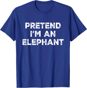Pretend I'm An Elephant Lazy Halloween Costume T-Shirt - T-Shirt | Royal