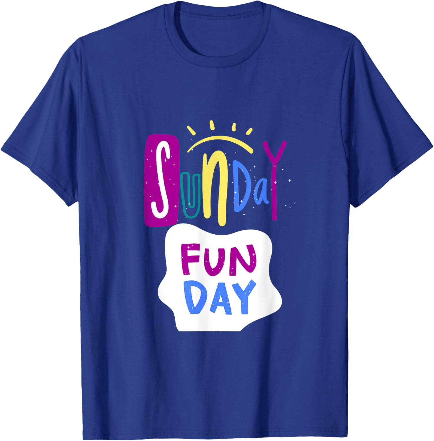 Funny Day in My Life, Sunday Funday Design, Day T-Shirt - T-Shirt | Royal